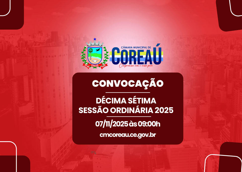 Décima sétima sessão da Câmara Municipal